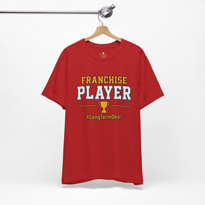 Franchise Player T-Shirt — Trophy Graphic & #LongtermDeal Sports Tee