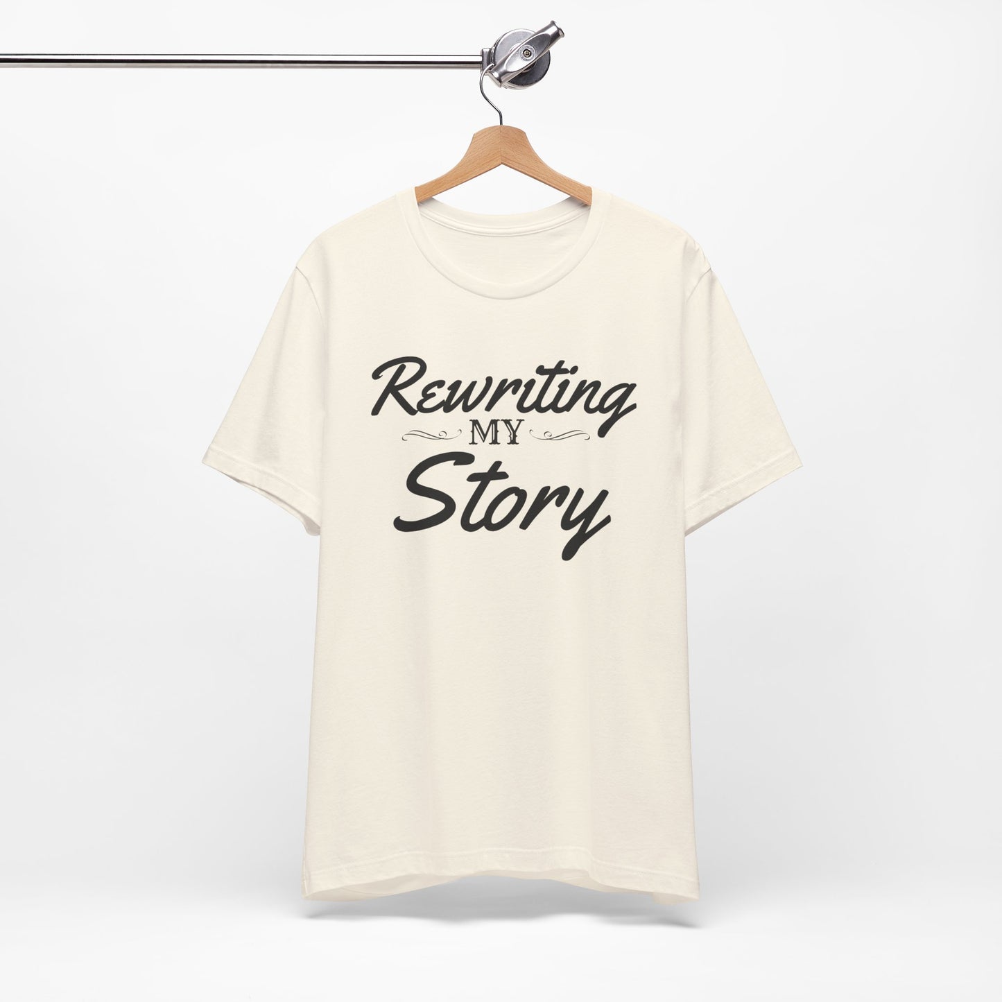 Rewriting My Story Tee — Inspirational Script Graphic T-Shirt for New Beginnings