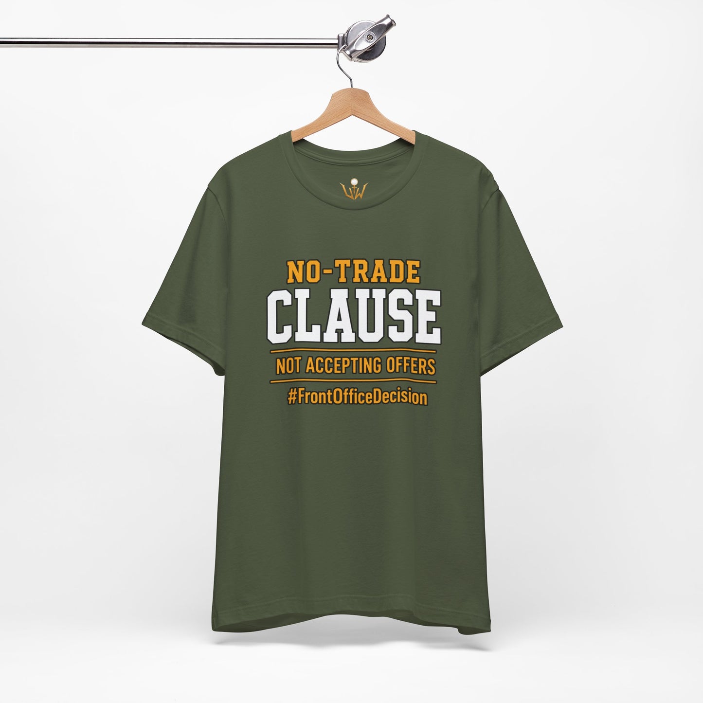 No-Trade Clause Tee — "No-Trade Clause, Not Accepting Offers"