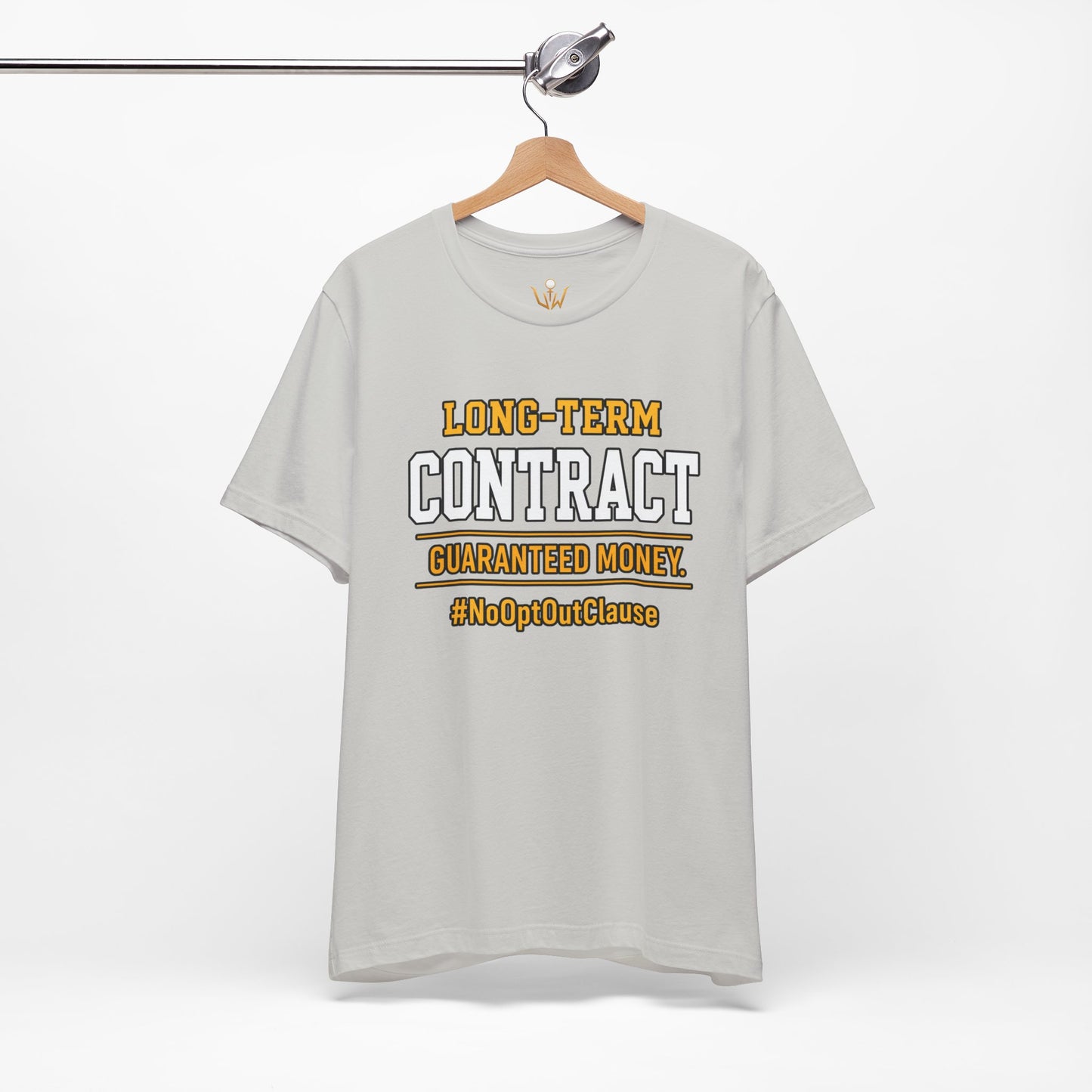 Long-Term Contract Tee - "Guaranteed Money" #NoOptOutClause Shirt
