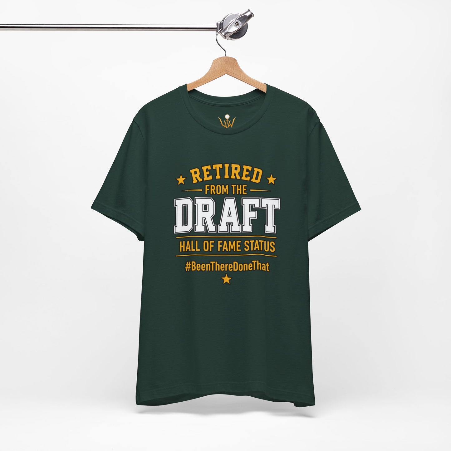 Retired From The Draft Tee – "Hall of Fame Status"