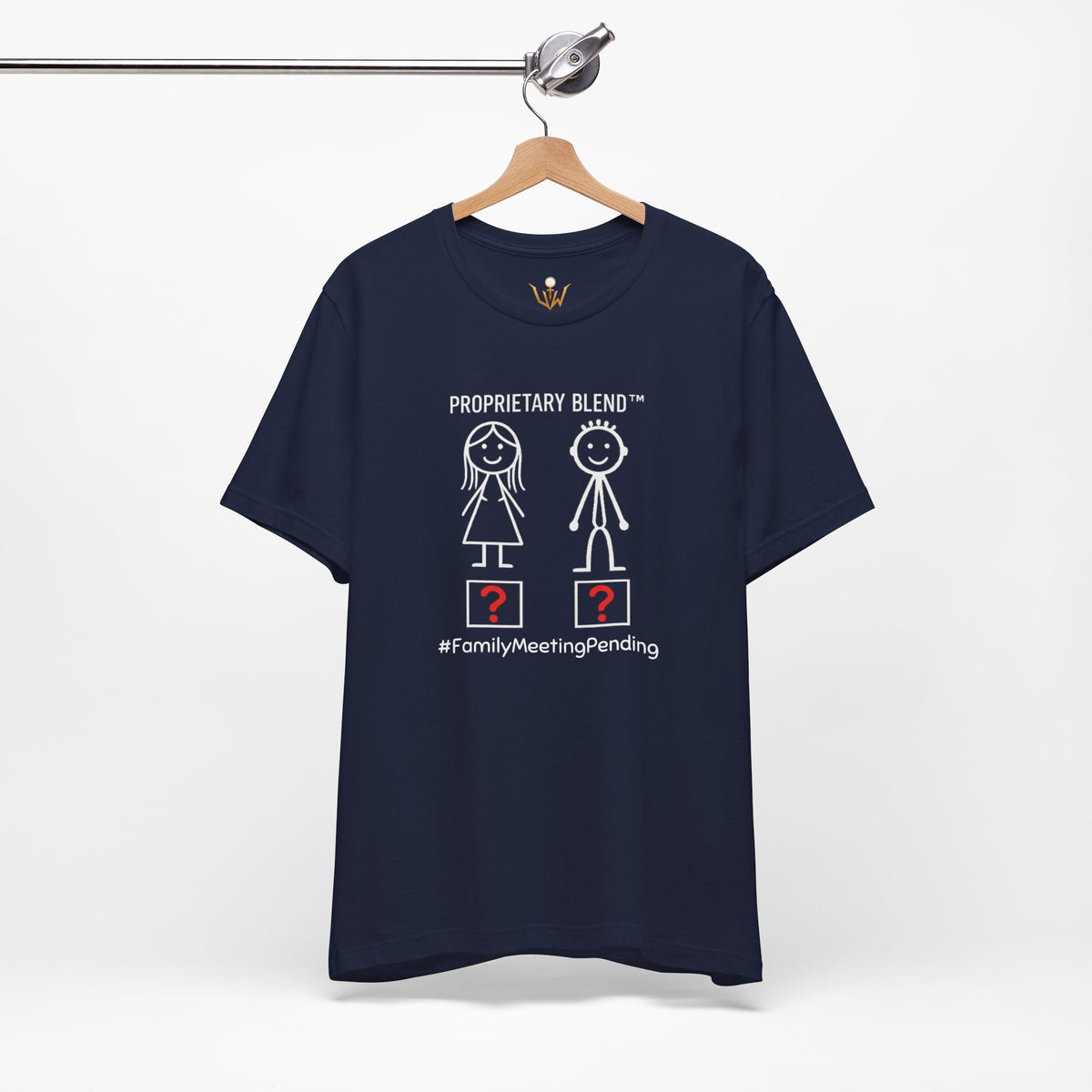 Family Meeting Pending T‑Shirt 'Proprietary Blend' Design