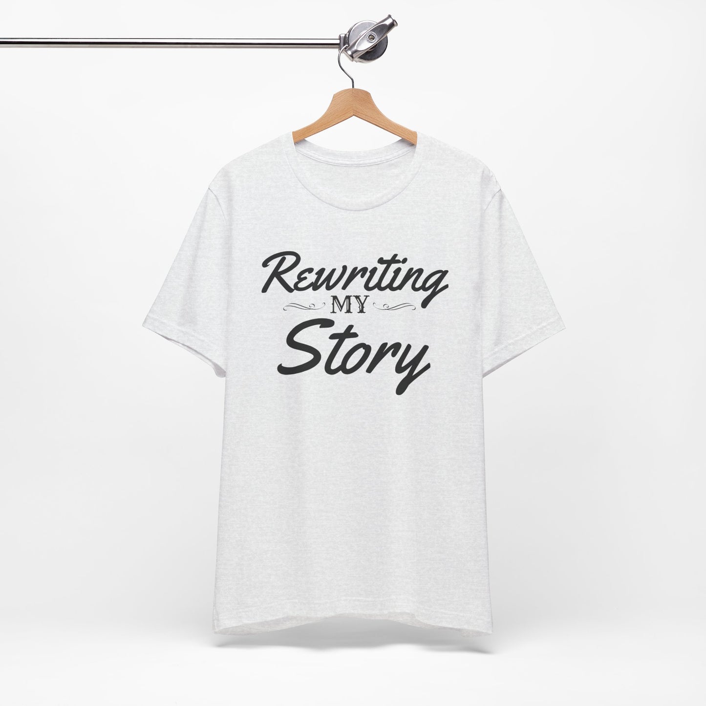 Rewriting My Story Tee — Inspirational Script Graphic T-Shirt for New Beginnings