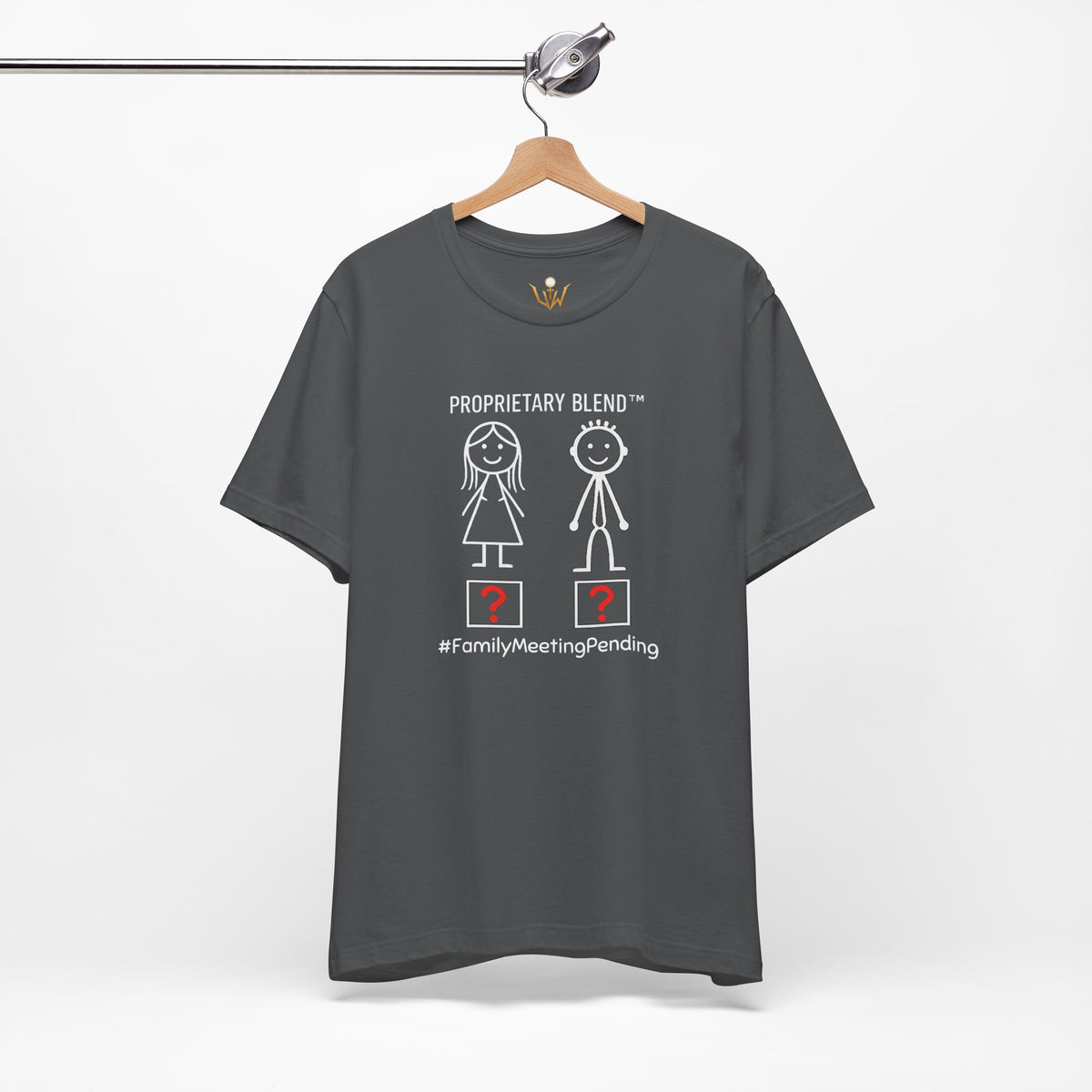 Family Meeting Pending T‑Shirt 'Proprietary Blend' Design