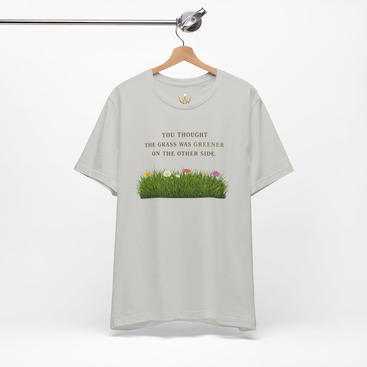 You Thought the Grass Was Greener T-Shirt — Humorous Artificial Turf Tee
