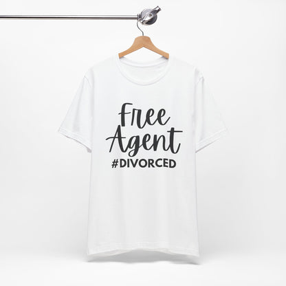 Free Agent #Divorced T-Shirt