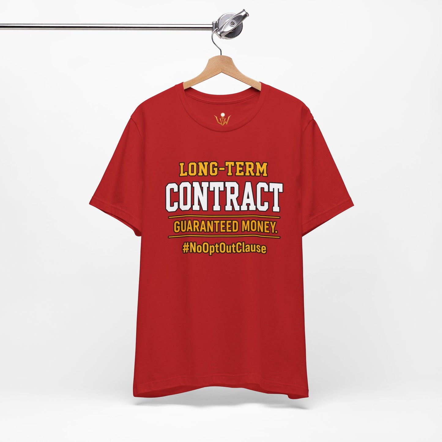 Long-Term Contract Tee - "Guaranteed Money" #NoOptOutClause Shirt
