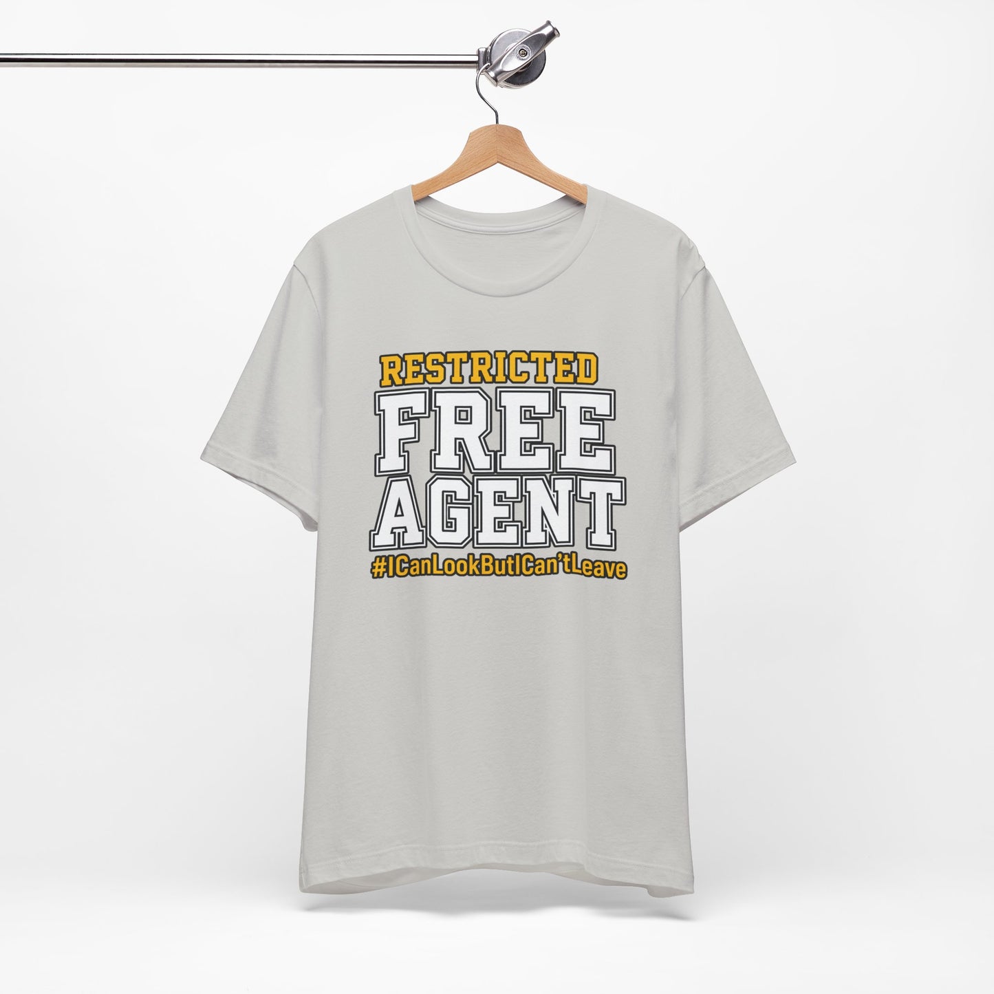 Restricted Free Agent T-Shirt — "I Can Look But Can't Leave" Graphic Tee