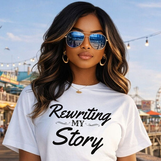 Rewriting My Story Tee — Inspirational Script Graphic T-Shirt for New Beginnings