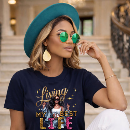 Living My Best Life T-Shirt — Inspirational Afro Woman Graphic Tee