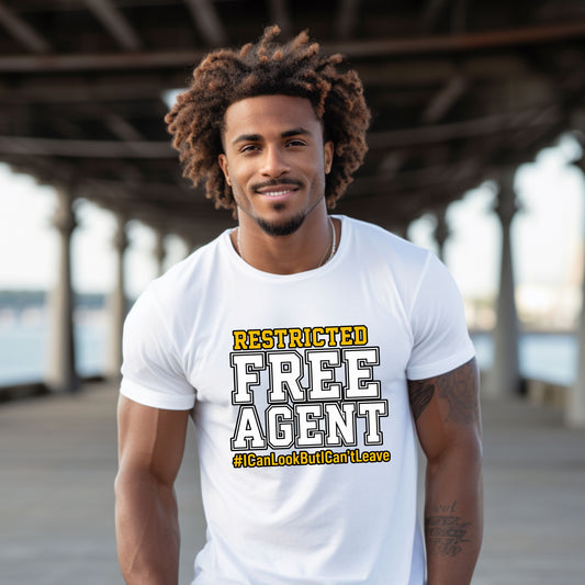 Restricted Free Agent T-Shirt — "I Can Look But Can't Leave" Graphic Tee