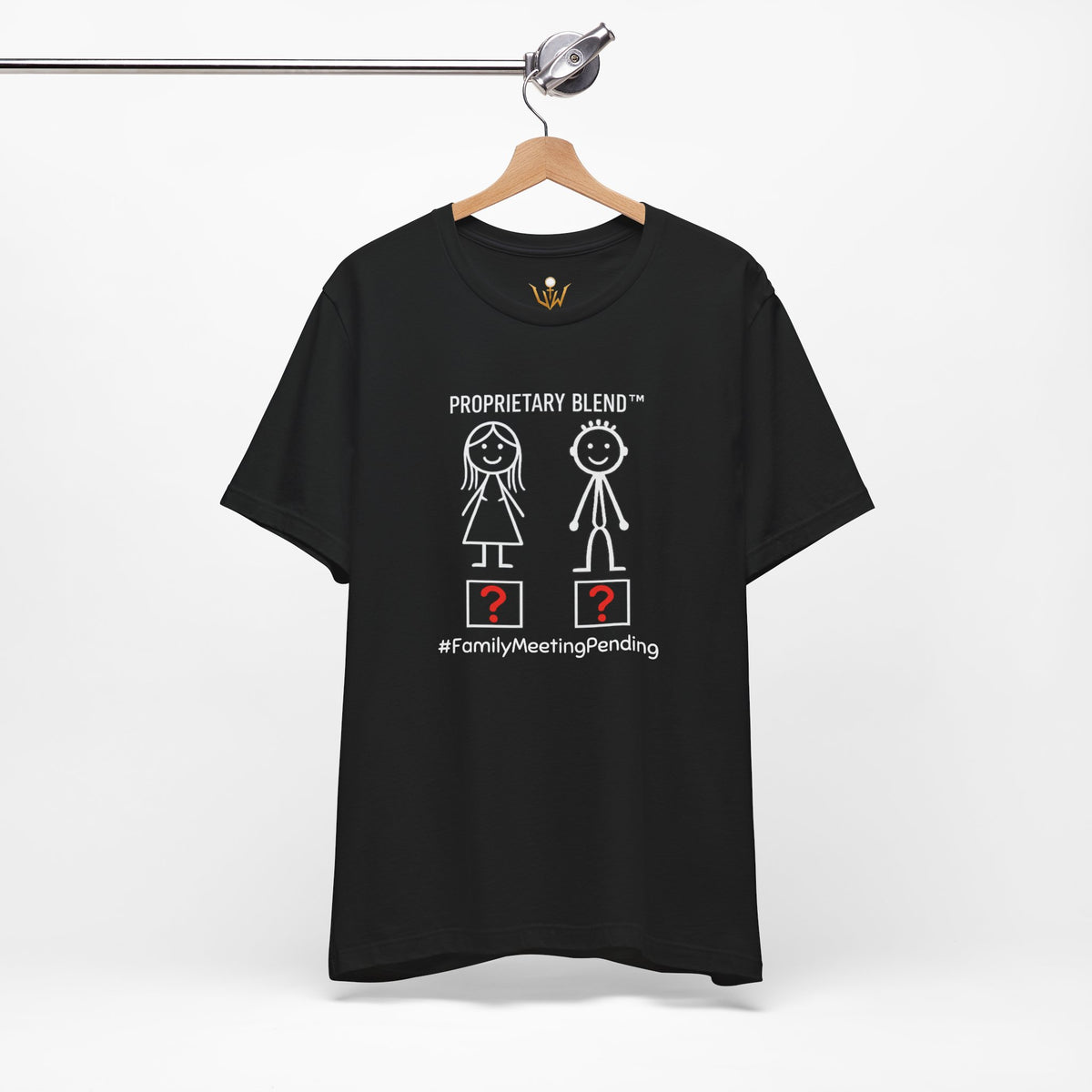 Family Meeting Pending T‑Shirt 'Proprietary Blend' Design