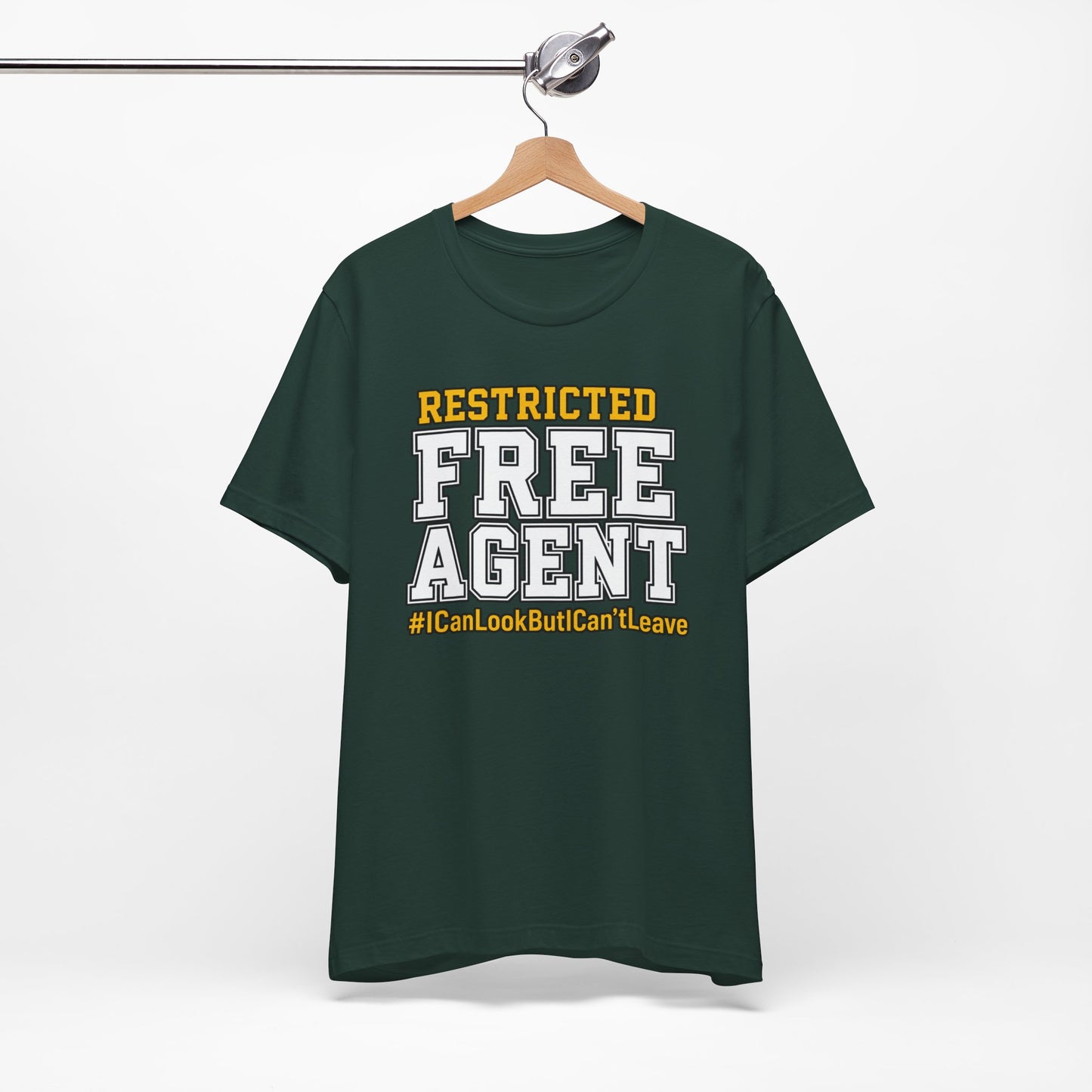 Restricted Free Agent T-Shirt — "I Can Look But Can't Leave" Graphic Tee