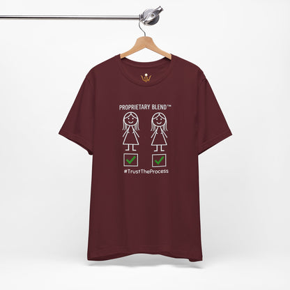 Proprietary Blend T-Shirt — #TrustTheProcess Graphic Tee