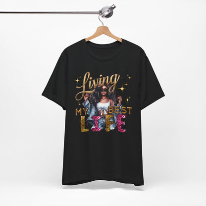 Living My Best Life T-Shirt — Inspirational Afro Woman Graphic Tee