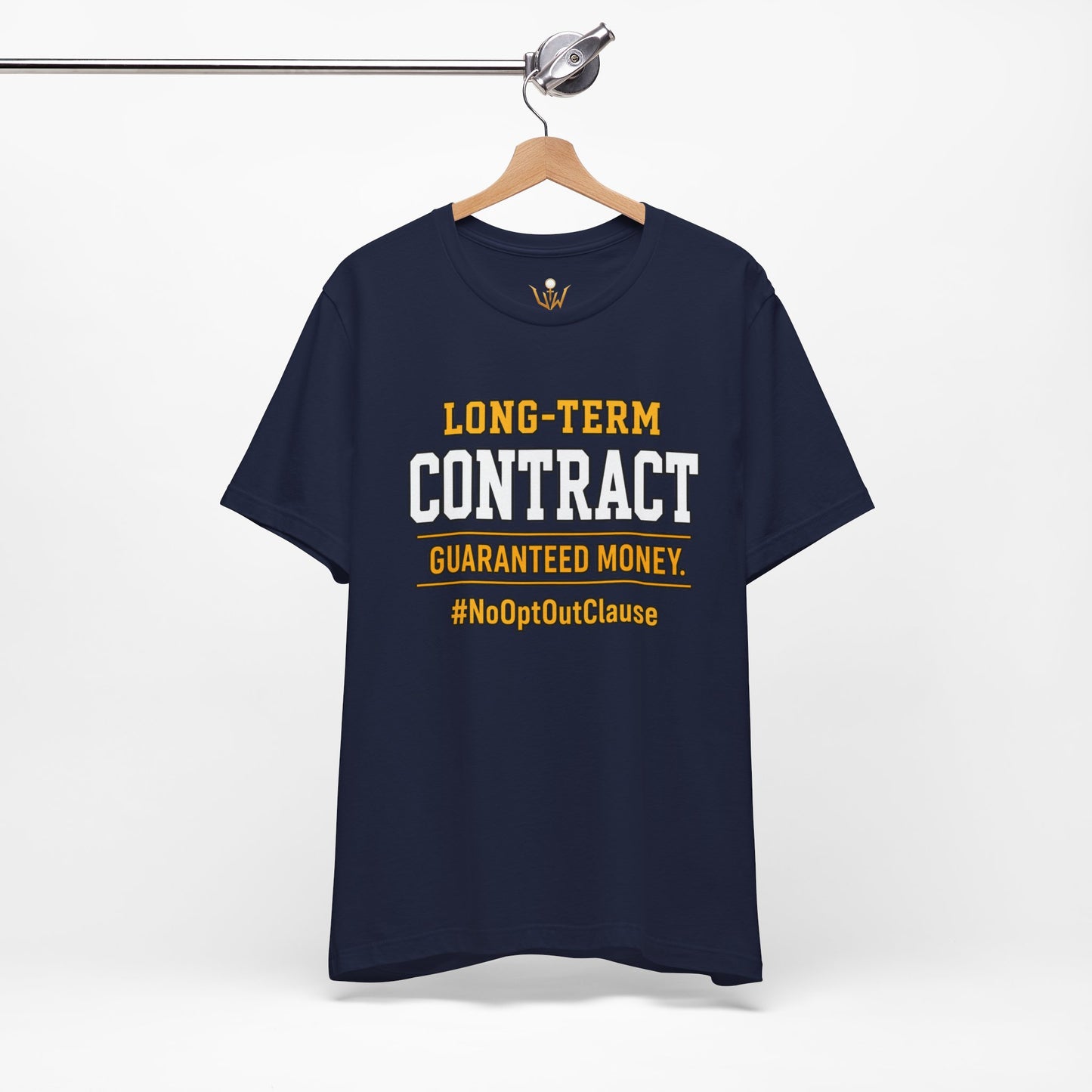 Long-Term Contract Tee - "Guaranteed Money" #NoOptOutClause Shirt