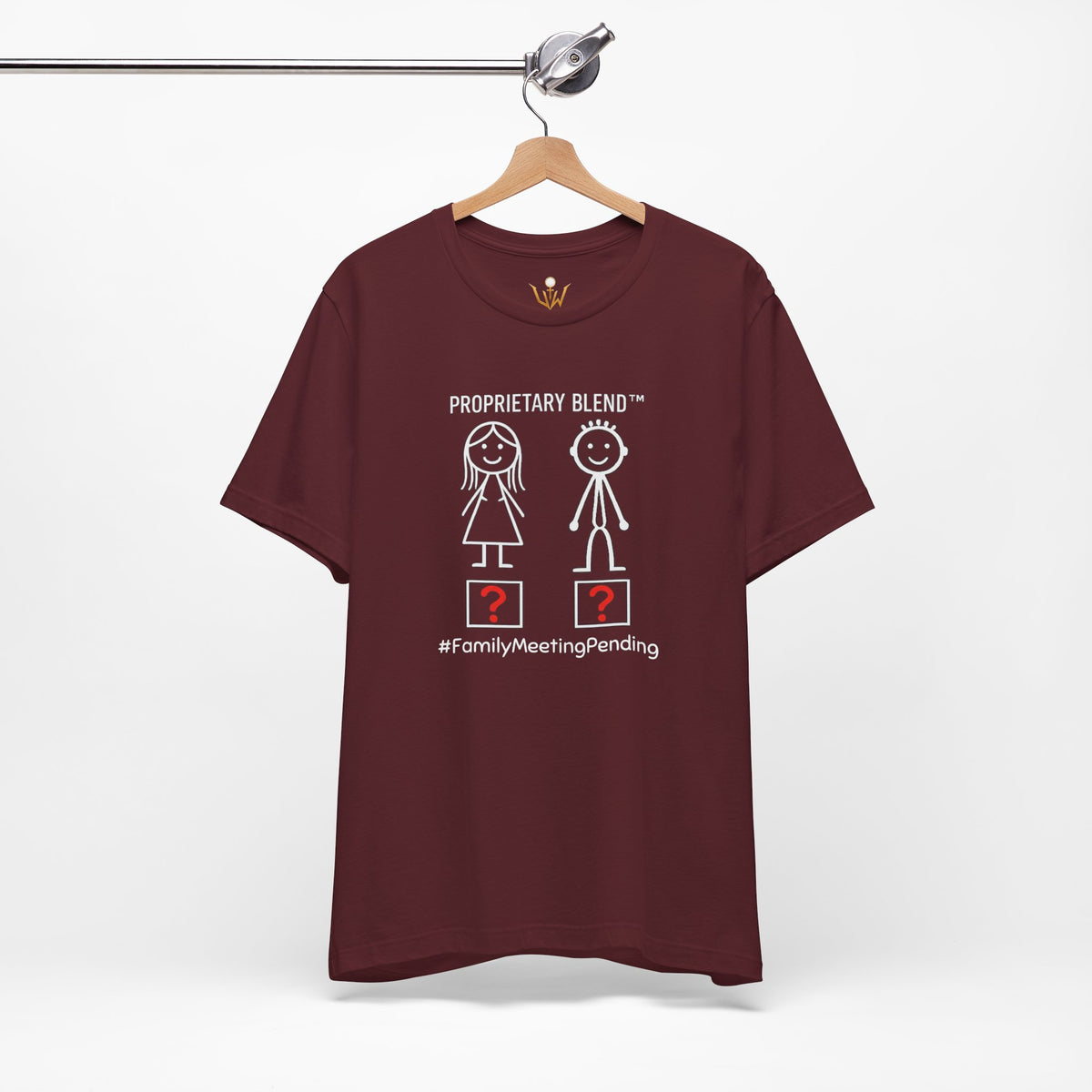 Family Meeting Pending T‑Shirt 'Proprietary Blend' Design