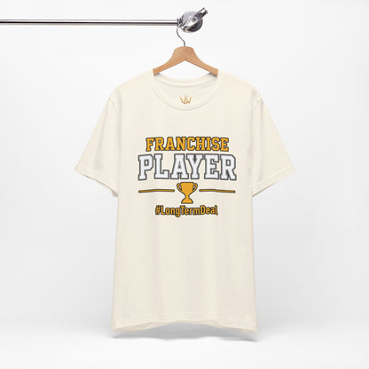 Franchise Player T-Shirt — Trophy Graphic & #LongtermDeal Sports Tee