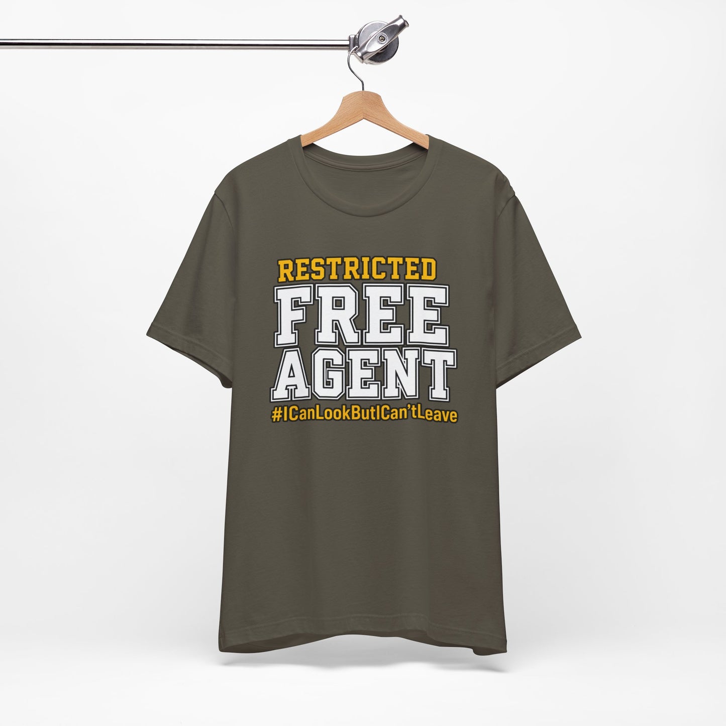 Restricted Free Agent T-Shirt — "I Can Look But Can't Leave" Graphic Tee