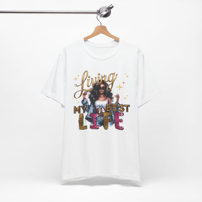 Living My Best Life T-Shirt — Inspirational Afro Woman Graphic Tee