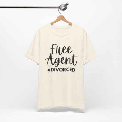 Free Agent #Divorced T-Shirt
