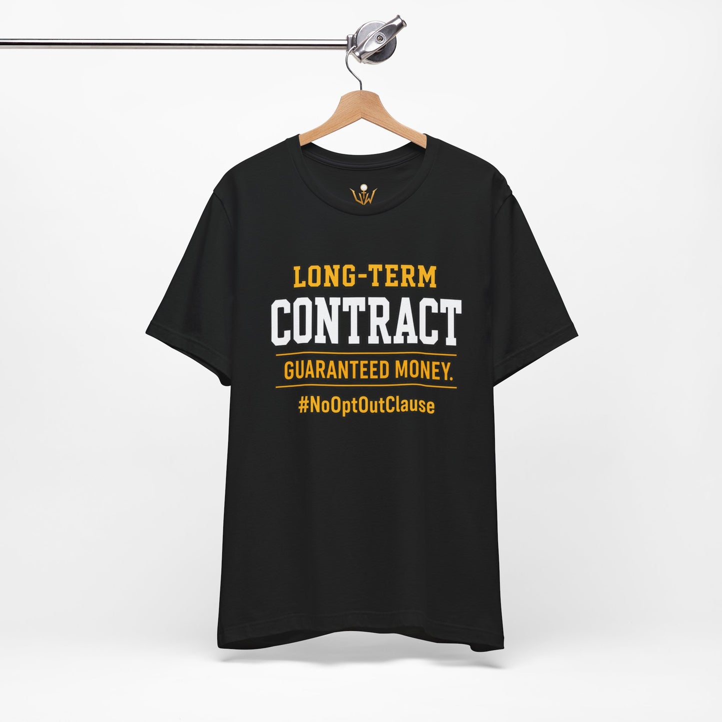 Long-Term Contract Tee - "Guaranteed Money" #NoOptOutClause Shirt