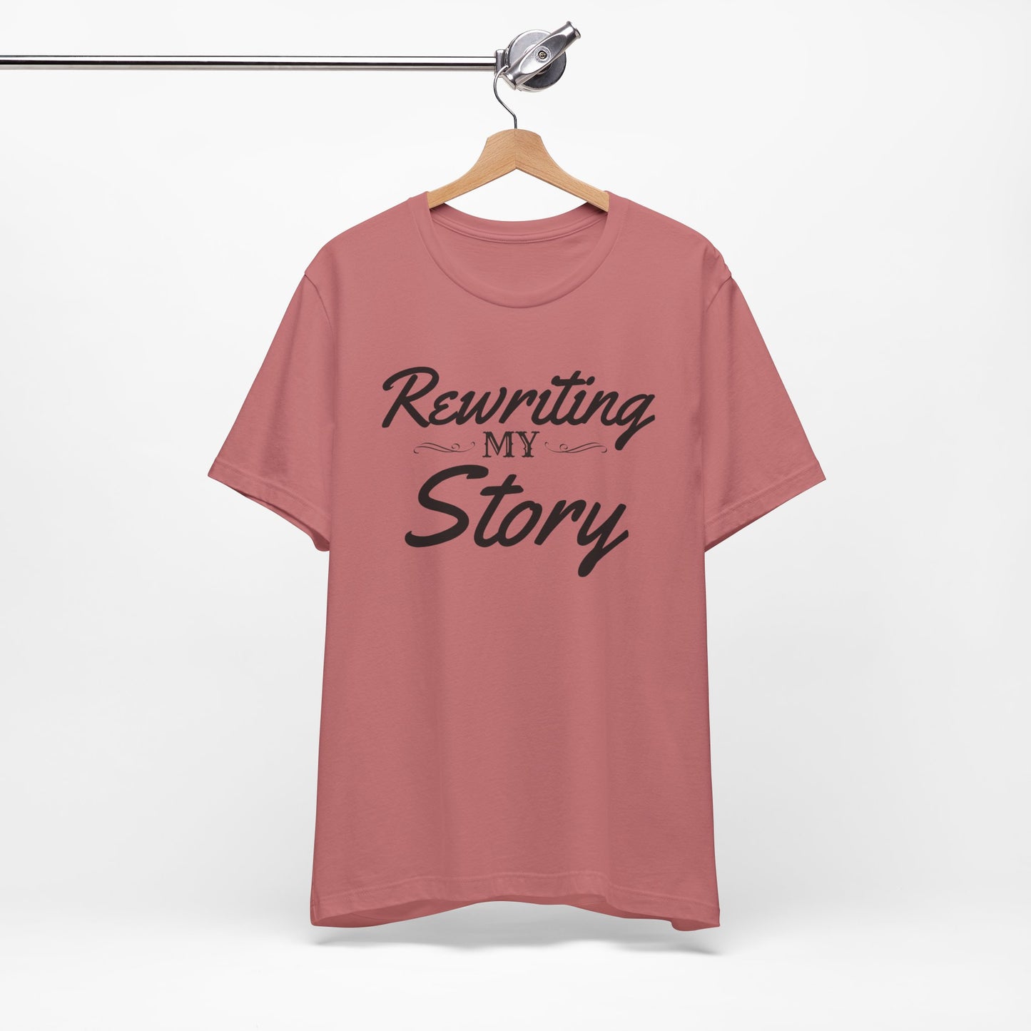 Rewriting My Story Tee — Inspirational Script Graphic T-Shirt for New Beginnings