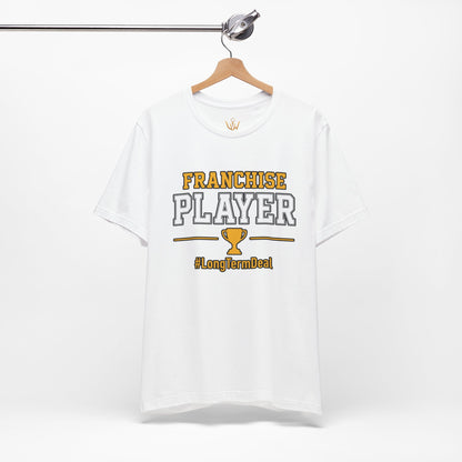 Franchise Player T-Shirt — Trophy Graphic & #LongtermDeal Sports Tee