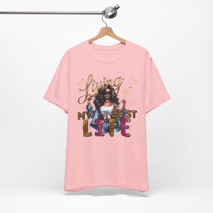 Living My Best Life T-Shirt — Inspirational Afro Woman Graphic Tee