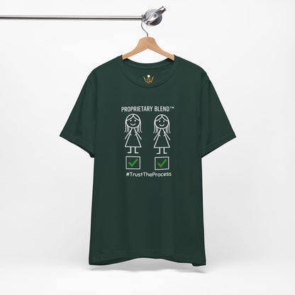 Proprietary Blend T-Shirt — #TrustTheProcess Graphic Tee
