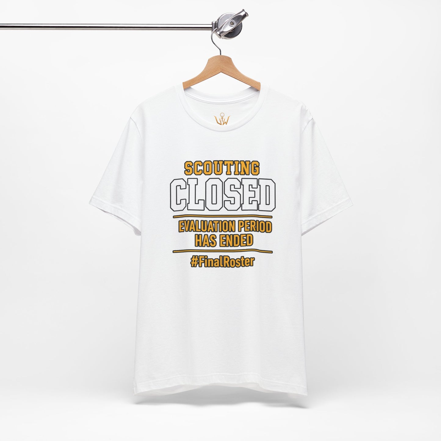 Scouting Closed T-Shirt – "Evaluation Period Has Ended" #FinalRoster Tee