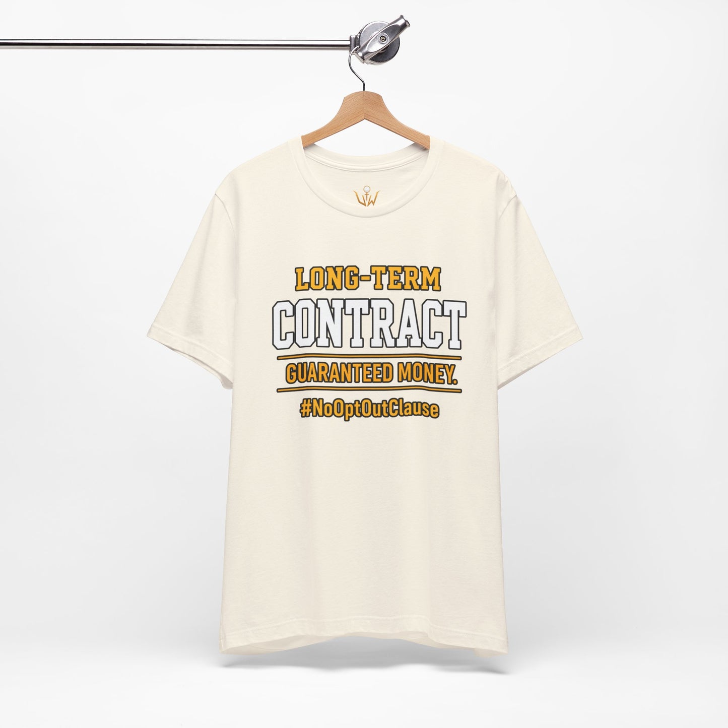 Long-Term Contract Tee - "Guaranteed Money" #NoOptOutClause Shirt