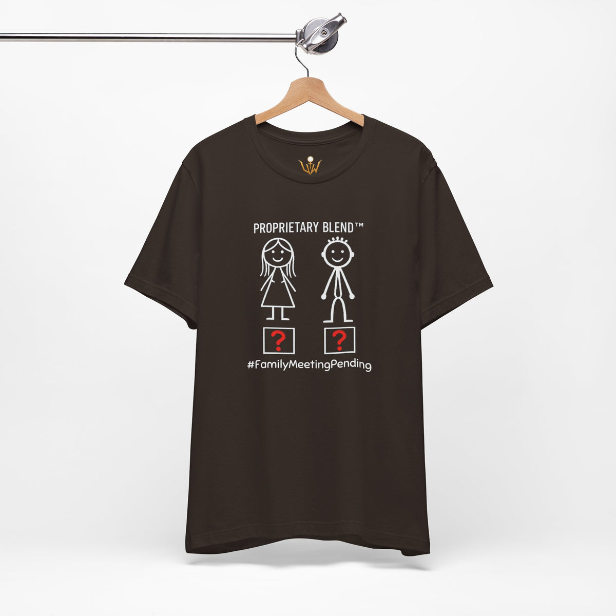Family Meeting Pending T‑Shirt 'Proprietary Blend' Design